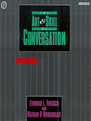 cover image of The Art &amp; Skill of Conversation